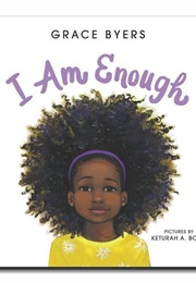 I Am Enough (Grace Byers)