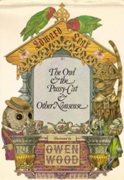 The Owl & the Pussy-Cat & Other Nonsense (Owen Wood)