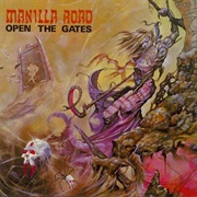 Manilla Road - Open the Gates