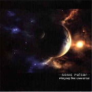 Sonic Pulsar - Playing the Universe