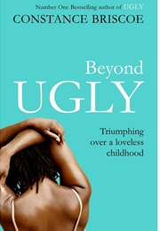 Beyond Ugly (Constance Briscoe)