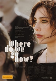 Where Do We Go Now? (2012)