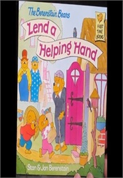 The Berenstain Bears Lend a Helping Hand (Stan and Jan Berenstain)