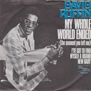 My Whole World Ended (The Moment You Left Me) - David Ruffin