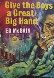 Give the Boys a Great Big Hand (Ed McBain)