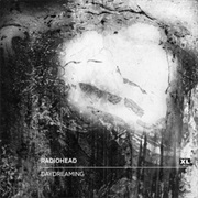 Daydreaming - Radiohead