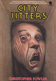 City Jitters (Christopher Fowler)