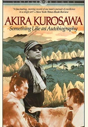 Something Like a Autobiography (Akira Kurosawa)