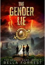 The Gender Lie (Bella Forrest)