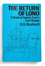 The Return of Lono: A Novel of Captain Cook's Last Voyage (O.A. Bushnell)