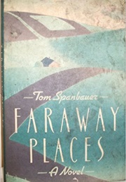 Far Away Places (Tom Spanbauer)