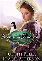 A Promise for Tomorrow (Judith Pella and Tracie Peterson)