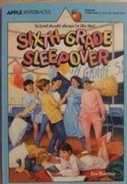 Sixth Grade Sleepover (Eve Bunting)