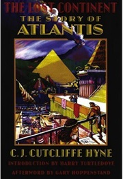 The Lost Continent: The Story of Atlantis (C. J. Cutcliffe Hyne)