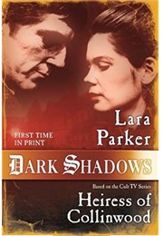 Heiress of Collinwood (Lara Parker)