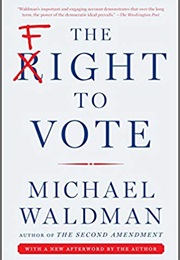 The Fight to Vote (Michael Waldman)