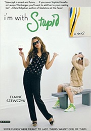 I&#39;m With Stupid (Elaine Szewczyk)