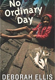 No Ordinary Day (Deborah Ellis)