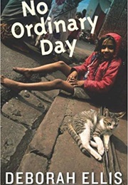 No Ordinary Day (Deborah Ellis)