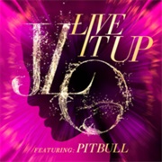 Live It Up- J-Lo Ft Pitbull
