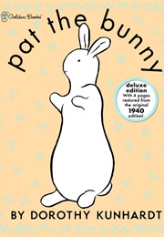 Pat the Bunny (Dorothy Kunhardt)