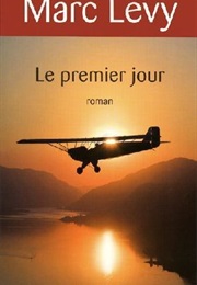 Le Premier Jour (Marc Levy)