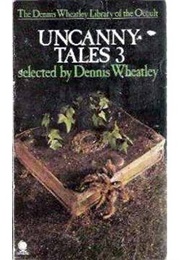 Uncanny Tales 3 (Dennis Wheatley(Ed.))