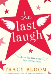 The Last Laugh (Tracy Bloom)