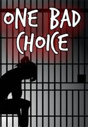 One Bad Choice (2015)
