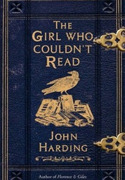 The Girl Who Couldn&#39;t Read (John Harding)