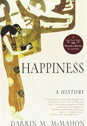 Happiness: A History (Darrin M. McMahon)