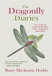 The Dragonfly Diaries (Ruary Mackenzie Dodds)