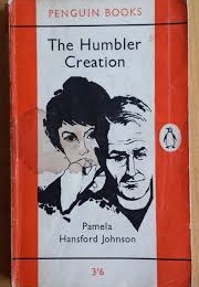 The Humbler Creation (Pamela Hansford Johnson)