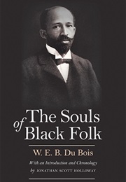 The Souls of Black Folk (W.E.B. Dubois)