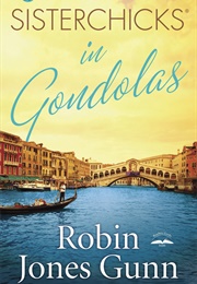 Sisterchicks in Gondolas (Robin Jones Gunn)