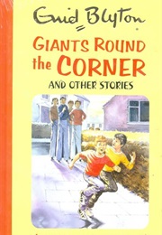 Giants Round the Corner (Enid Blyton)