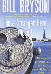 I&#39;m a Stranger Here Myself (Bill Bryson)