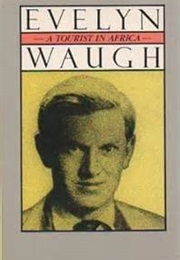 A Tourist in Africa (Evelyn Waugh)