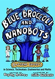 Blue Broccoli and Nanobots (Bryony Mathew)