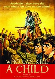 Who Can Kill a Child (1976)
