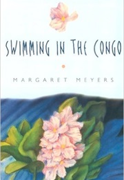 Swimming in the Congo (Margaret Meyers)