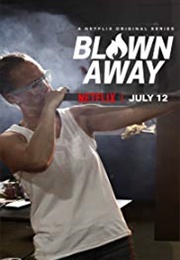 Blown Away: Season 1 (2019)