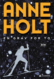En Grav for to (Anne Holt)