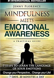 Mindfulness Meets Emotional Awareness (Jenny Florence)