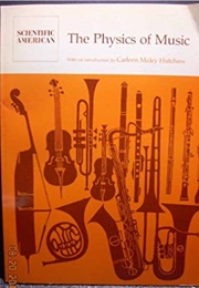 The Physics of Music (Carleen Maley Hutchins)