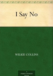 I Say No (Wilkie Collins)