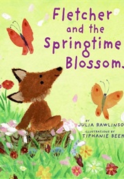 Fletcher and the Spring Time Blossoms (-)