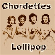 Lollipop - The Chordettes