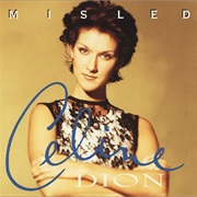 Misled - Celine Dion