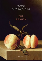 The Beauty (Jane Hirshfield)